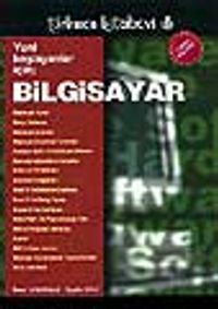 Yeni Başlayanlar İçin Bilgisayar