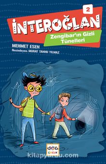 İnteroğlan 2 / Zengibar’ın Gizli Tünelleri - Mehmet Esen