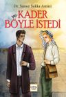 Ve Kader Böyle İstedi