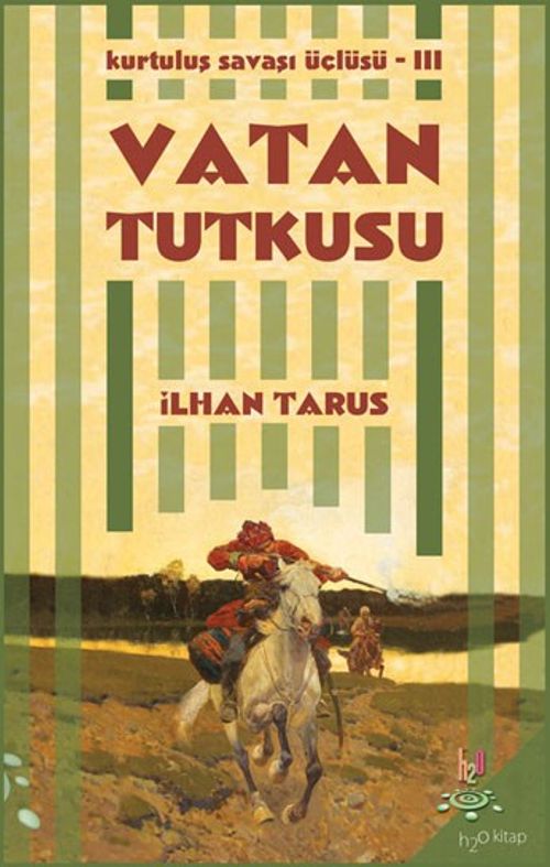 Vatan Tutkusu / Kurtuluş Savaşı Üçlüsü III
