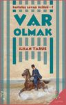 Var Olmak / Kurtuluş Savaşı Üçlüsü I