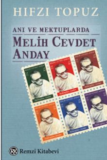 Anı ve Mektuplarda Melih Cevdet Anday