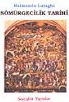 S&ouml;m&uuml;rgecilik Tarihi