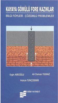 Kayaya Gömülü Fore Kazıklar & Bilgi Föyleri Çözümlü Problemler