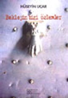 Bekleyin Bizi Özlemler