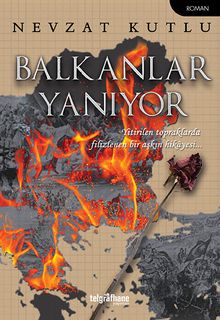Balkanlar Yanıyor