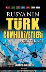 Rusya'nın Türk Cumhuriyetleri Politikası