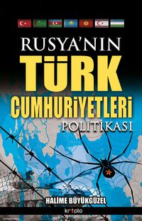 Rusya'nın Türk Cumhuriyetleri Politikası