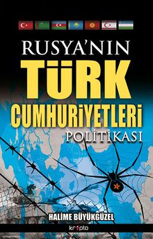 Rusya'nın Türk Cumhuriyetleri Politikası