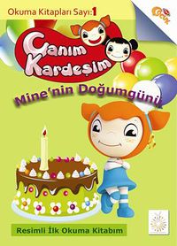 Canım Kardeşim Okuma Kitabı 1 / Mine'nin Doğumgünü