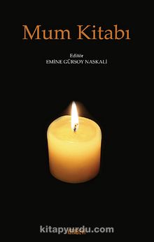 Mum Kitabı - Emine Gürsoy Naskali