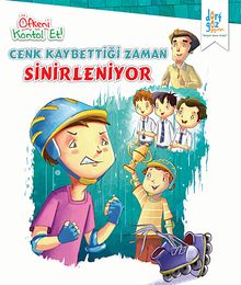 Cenk Kaybettiği Zaman / Öfkeni Kontrol Et