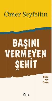 Başını Vermeyen Şehit