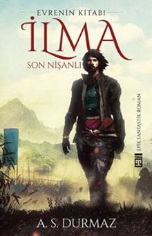 Evrenin Kitabı İlma / Son Nişanlı