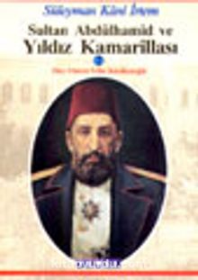 Sultan Abdülhamid ve Yıldız Kamarillası 2