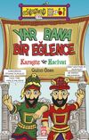 Yar Bana Bir Eğlence & Karag&ouml;z ve Hacivat