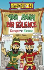 Yar Bana Bir Eğlence & Karagöz ve Hacivat