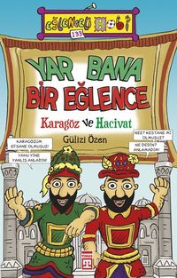 Yar Bana Bir Eğlence & Karagöz ve Hacivat