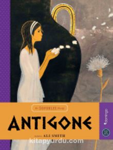 Antigone / Hepsi Sana Miras Serisi - Ali Smith