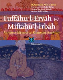 Tuffahu'l-Ervah ve Miftahu'l-İrbah & Ruhların Meyvesi ve Kazancın Anahtarı