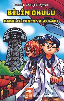 Bilim Okulu Paralel Evren Yolcuları - Damla Kunç Koçman