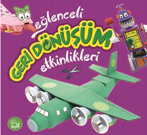 Eğlenceli Geri Dönüşüm Etkinlikleri