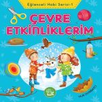Çevre Etkinliklerim / Eğlenceli Hobi Serisi -1