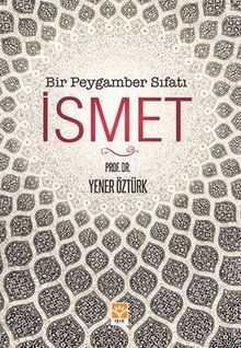İsmet & Bir Peygamber Sıfatı