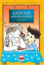Keçileri Anlama Sanatı / Anadolu'dan Esintiler Serisi 9
