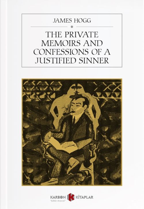 The Private Memoirs and Confessions of a Justified Sinner