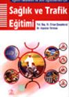 Sağlık ve Trafik Eğitimi