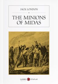 The Minions of Midas