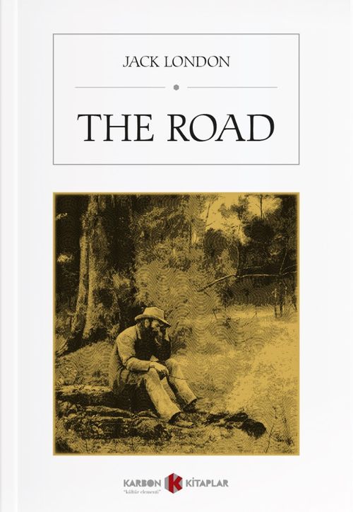The Road (Jack London) Fiyatı, Yorumları, Satın Al - Kitapyurdu.com