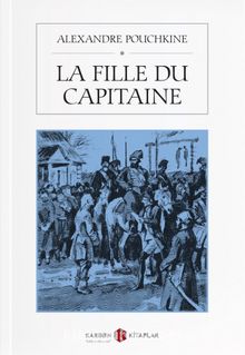 La Fille Du Capitaine - Alexandre Pouchkine