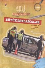 Adli Araştırmalar / Büyük Patlamalar