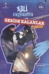 Adli Araştırmalar / Geride Kalanlar