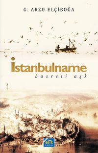 İstanbulname & Hasreti Aşk