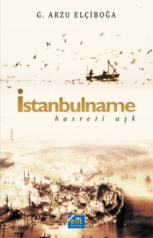 İstanbulname & Hasreti Aşk