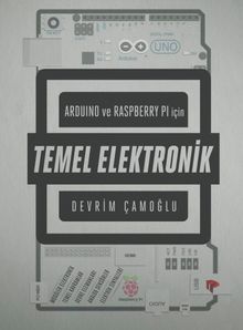 Arduino ve Raspberry PI için Temel Elektronik