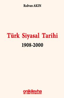 Türk Siyasal Tarihi 1908-2000