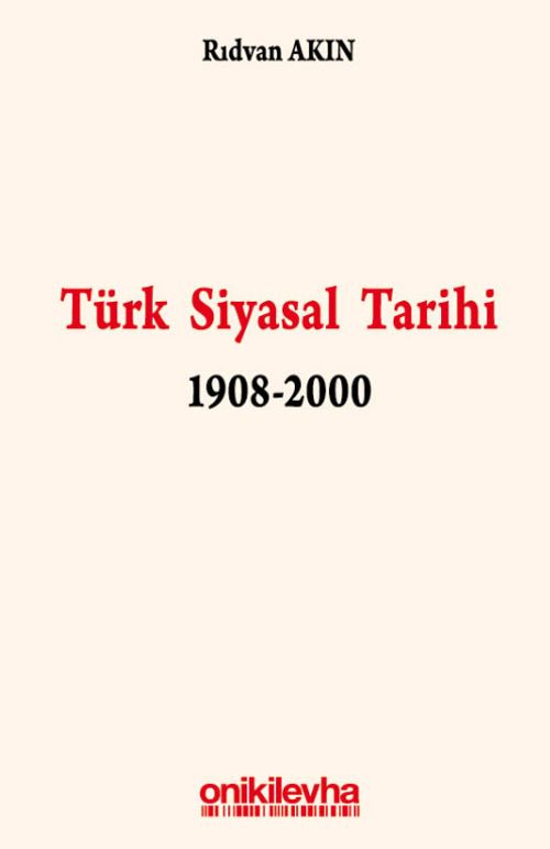 Türk Siyasal Tarihi 1908-2000