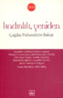 Kadınlık, Yeniden / Çağdaş Psikanalizin Bakışı