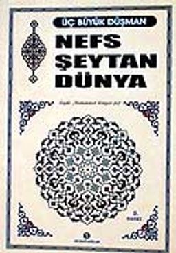 Nefs Şeytan Dünya (Cep Boy)