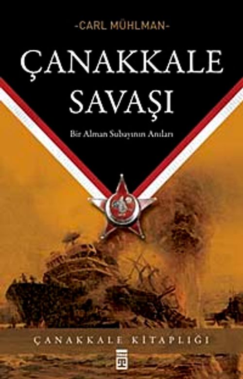 Çanakkale Savaşı Bir Alman Subayının Anıları