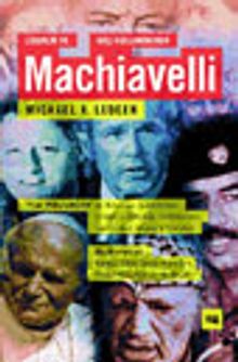 Liderlik ve Güç Kullanımında MACHIAVELLI