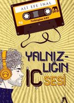 Yalnızlığın İç Sesi