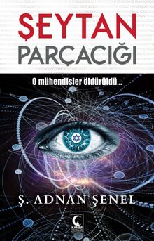 Şeytan Parçacığı & O Mühendisler Öldürüldü