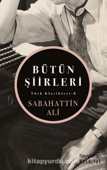 Bütün Şiirleri - Sabahattin Ali