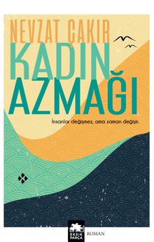 Kadın Azmağı - Nevzat Çakır