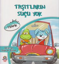 Taşıtların Suçu Yok / Trafik